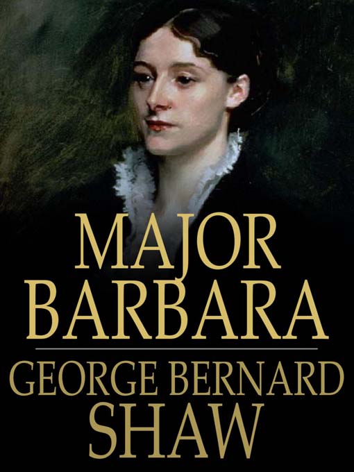 Title details for Major Barbara by George Bernard Shaw - Available